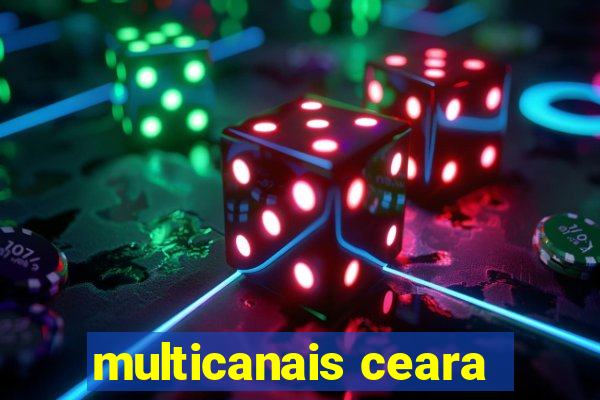 multicanais ceara